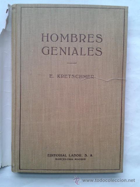 Libros de segunda mano: Hombres geniales.Ernest KRETSCHMER.Edito. LABOR.1954 - Foto 1