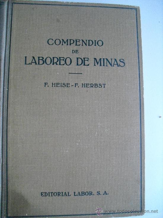 Libros de segunda mano: Compendio de laboreo de minas. Heise, F.-Herbst, F. - Foto 1