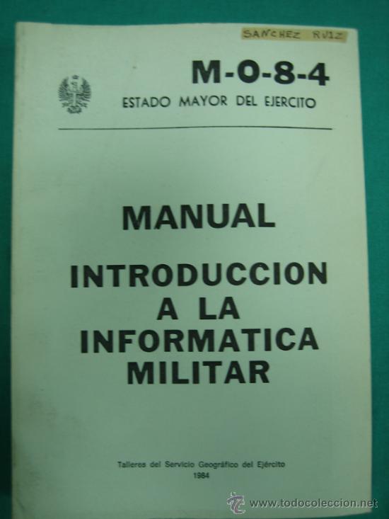 Libros de segunda mano: Ejercito Espa&ntilde;ol. Manual. Instruccion a la informatica militar 1984 - Foto 1