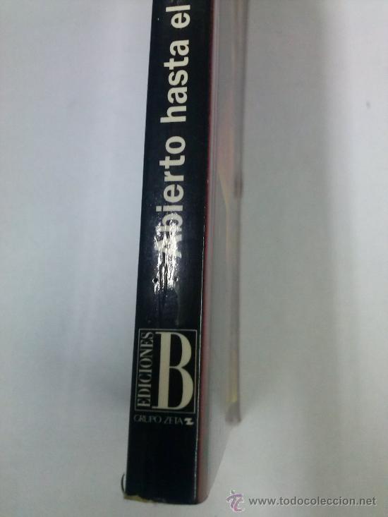 Libros de segunda mano: Abierto hasta el amanecer - Ediciones B - Foto 2