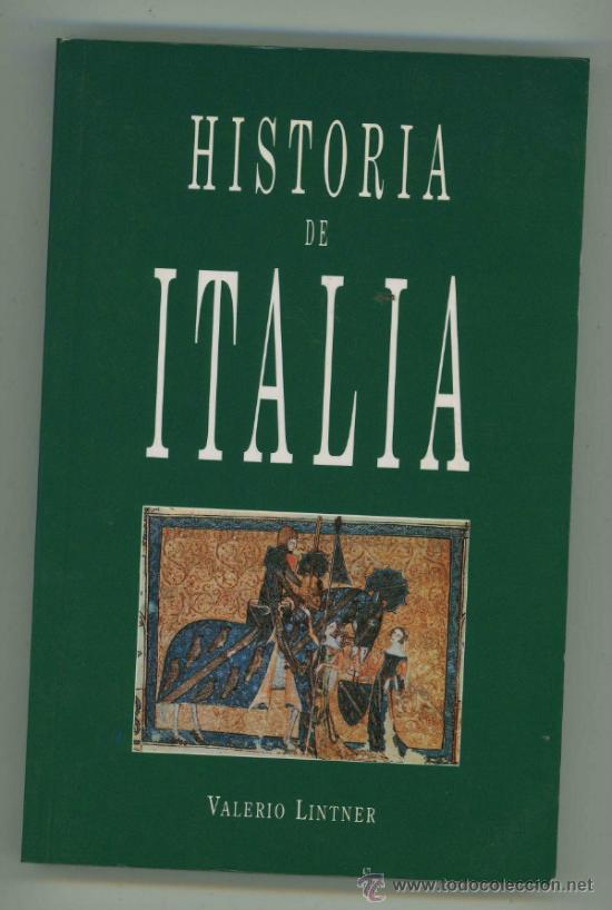 Libros de segunda mano: HISTORIA DE ITALIA - VALERIO LINTNER. - Foto 1