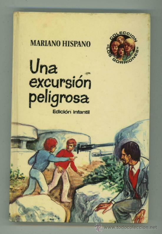 Libros de segunda mano: UNA EXCURSI&Oacute;N PELIGROSA - MARIANO HISPANO. N&ordm;10. - Foto 1