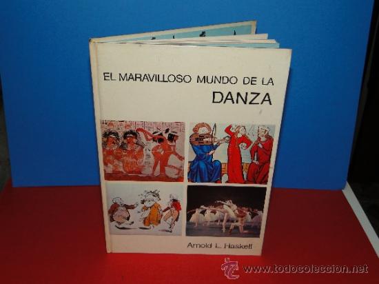 Libri di seconda mano: El Maravilloso Mundo de la Danza - Haskell,Arnold L.