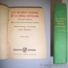 Libros de segunda mano: LAS MEJORES PÁGINAS DE LA LENGUA CASTELLANA : ANTOLOGÍA DE PROSISTAS : SIGLOS X AL XX: MIL AÑOS(...)