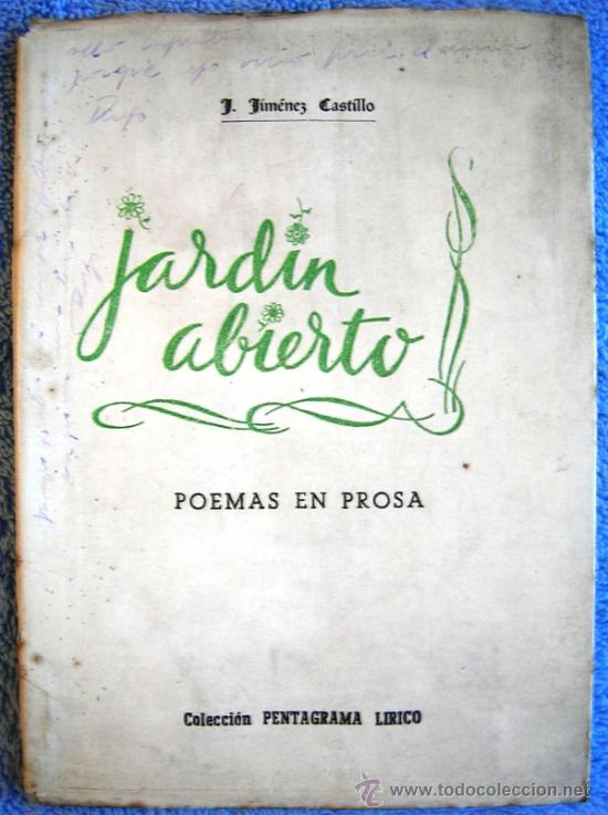 Libros de segunda mano: JARDIN ABIERTO. POEMAS EN PROSA. DE J. JIMENEZ CASTILLO. - Foto 2