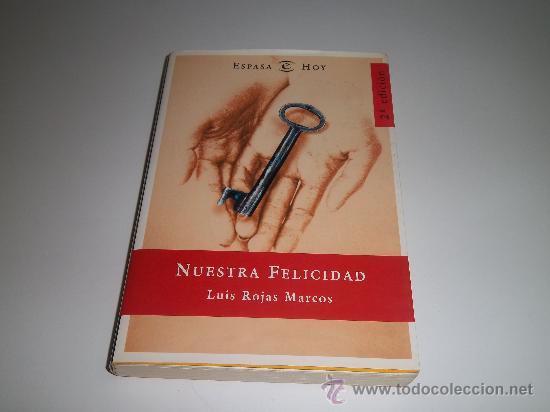 Libros de segunda mano: NUESTRA FELICIDAD LUIS ROJAS MARCO - Foto 1