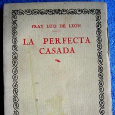 Libros de segunda mano: LA PERFECTA CASADA, FRAY LUIS DE LEON, LAS 100 MEJORES OBRAS LITERATURA ESPAÑOLA.