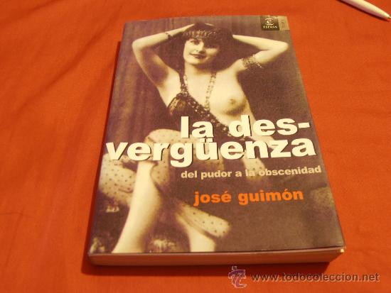 Libros de segunda mano: LA DESVERGUENZA, JOS&Eacute; GUIM&Oacute;N - Foto 1