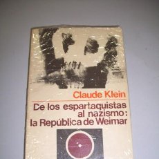 Libros de segunda mano: KLEIN, CLAUDE. DE LOS ANARQUISTAS AL NAZISMO : LA REPÚBLICA DE WEIMAR