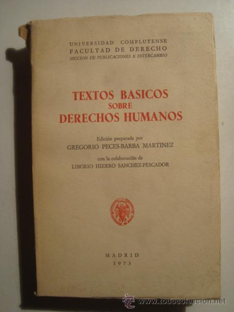 Libros de segunda mano: TEXTOS B&Aacute;SICOS SOBRE DERECHOS HUMANOS - GREGORIO PECES-BARBA (1973). - Foto 1