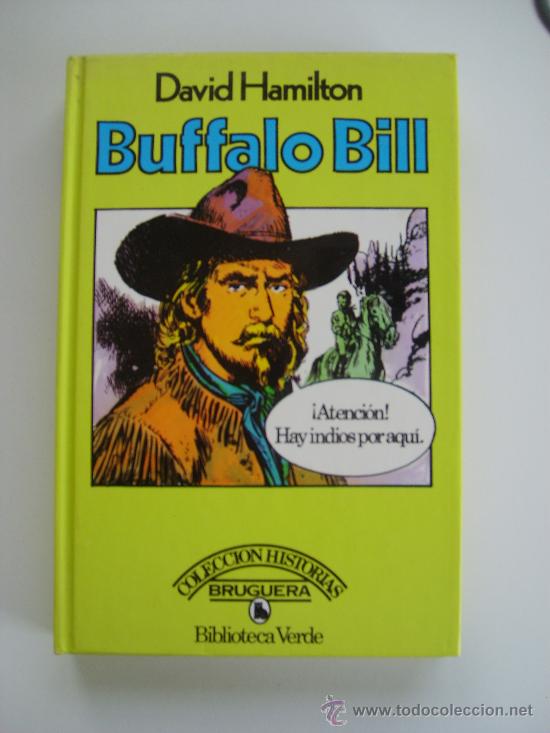 Libros de segunda mano: BUFFALO BILL COLECCION BIBLIOTECA VERDE 1 EDICION JUNIO 1981 - Foto 1