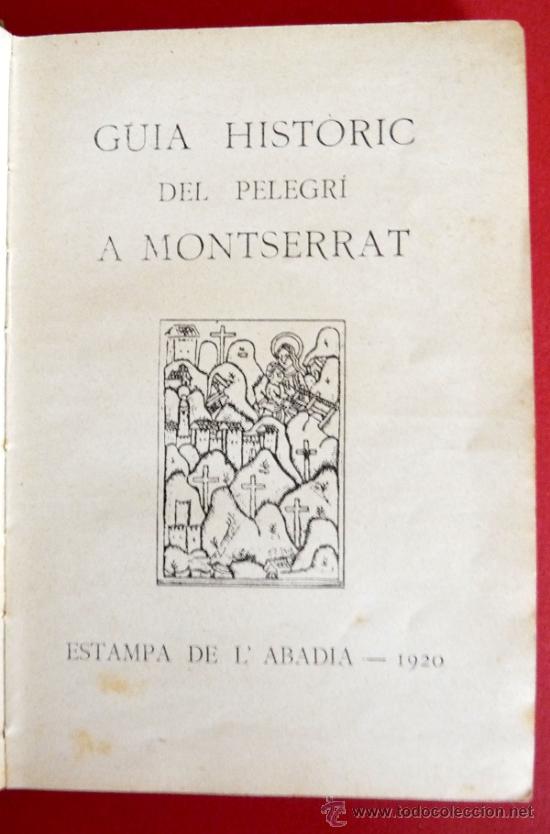 Gebrauchte B&uuml;cher: Guia Hist&ograve;ric del Pelegri a Montserrat
