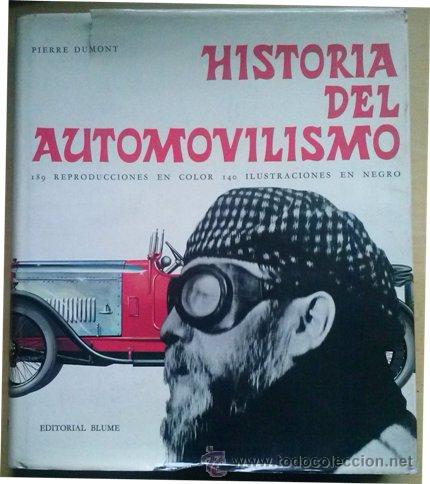 Gebrauchte Bücher: HISTORIA DEL AUTOMOVILISMO. PIERRE DUMONT. BLUME (1965)