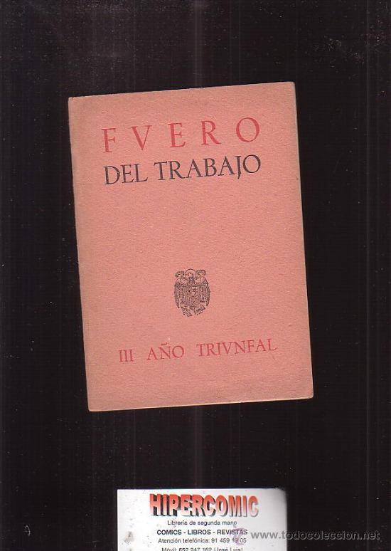 Second hand books: FUERO DEL TRABAJO, III A&Ntilde;O TRIUNFAL -Edita : R. SOPENA 1939
