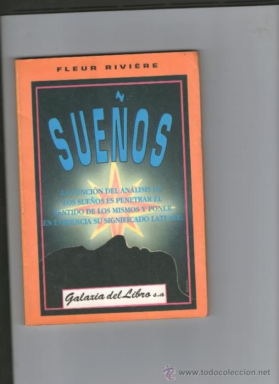 Libros de segunda mano: SUE&Ntilde;OS.FLEUR RIVIERE GALAXIA DEL LIBRO.S.A - Foto 1