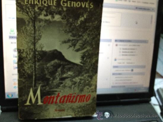 Libros de segunda mano: MONTA&Ntilde;ISMO  ENRIQUE GENOVES - Foto 1