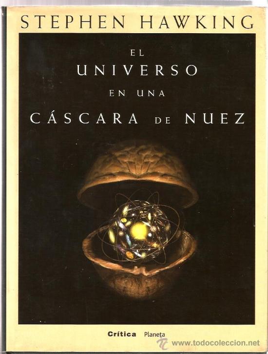 Libros de segunda mano: STEPHEN HAWKING : EL UNIVERSO EN UNA CASCARA DE NUEZ - Foto 1