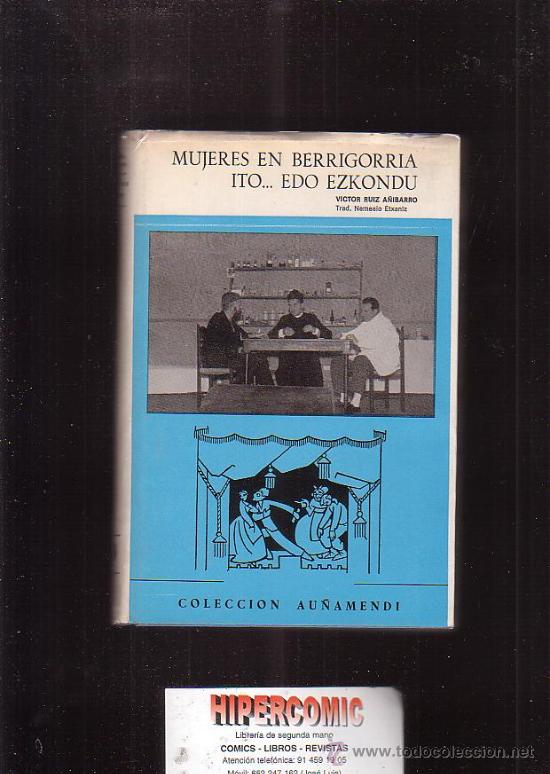 Libri di seconda mano: MUJERES EN BERRICORRIA / AUTOR: V. RUIZ A&Ntilde;IBARRO  edita: AU&Ntilde;AMENDI   1968
