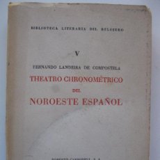 Libros de segunda mano: THEATRO CHRONOMÉTRICO DEL NOROESTE - FERNANDO LANDEIRA DE COMPOSTELA -BIBLIOTECA DEL RELOJERO VOL. V