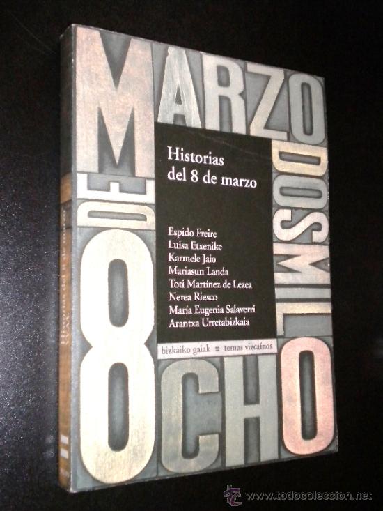 Libros de segunda mano: Historias del 8 de marzo / Temas vizca&iacute;nos - Foto 1