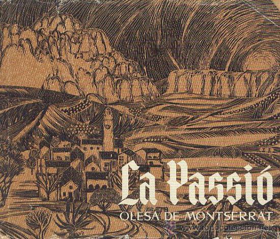 Libros de segunda mano: LA PASSI&Oacute; DE OLESA DE MONTSERRAT . FOTOGRAF&Iacute;AS ORIGEN I EVOLUCI&Oacute; A&Ntilde;OS 60 * SEMANA SANTA ELS ASTORS .