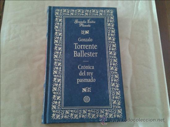 Libros de segunda mano: CRONICA DEL REY PASMADO - GONZALO TORRENTE BALLESTER - Foto 1