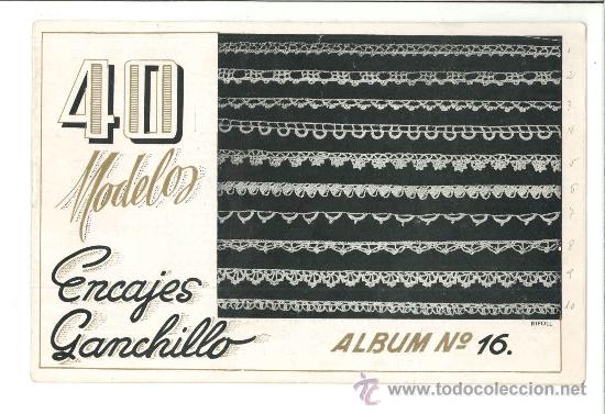Libros de segunda mano: 40 MODELOS DE ENCAJES DE GANCHILLO. &Aacute;lbum n&ordm; 16. - Foto 1