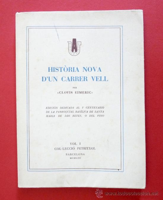 Libros de segunda mano: Hist&ograve;ria Nova dun Carrer Vell. Clovis Eimeric (Llu&iacute;s Almerich) - Foto 1