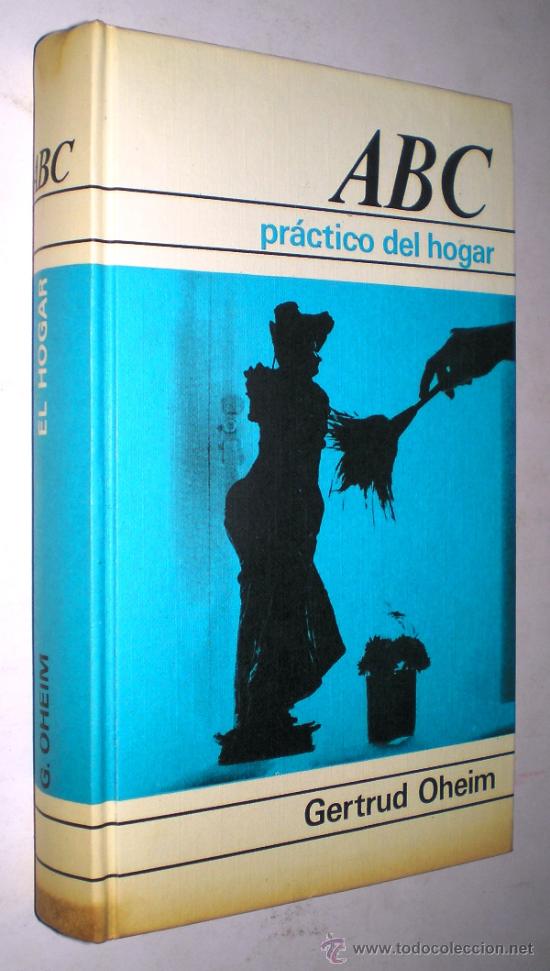 Libros de segunda mano: GERTRUD OHEIM: ABC PR&Aacute;CTICO DEL HOGAR. - Foto 1