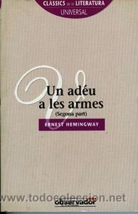 Libros de segunda mano: UN AD&Eacute;U A LES ARMES (2&ordf; PARTE). HEMINGWAY, Ernest - Foto 1