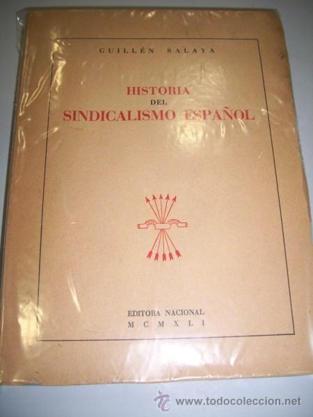 Libros de segunda mano: SALAYA, Guill&eacute;n. Historia del sindicalismo espa&ntilde;ol - Foto 1