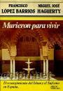 Libros de segunda mano: MURIERON PARA VIVIR EL RESURGIMIENTO DEL ISLAM Y EL SUFISMO - Foto 1