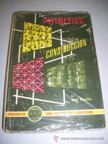 Libros de segunda mano: CUSA RAMOS, Juan de. Pavimentos en la construcci&oacute;n - Foto 1