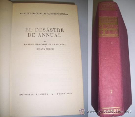 Libros de segunda mano: FERN&Aacute;NDEZ DE LA REGUERA, Ricardo. El desastre de Annual - Foto 1