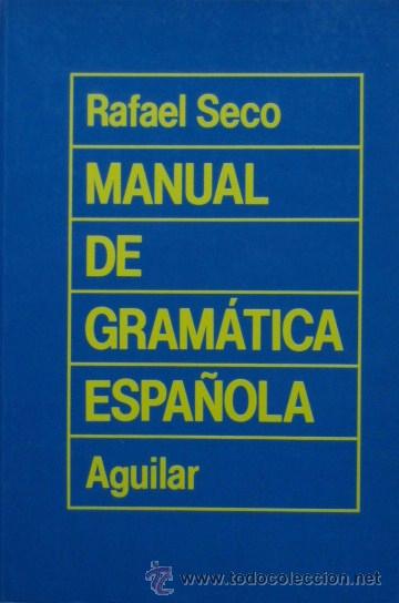 Libros de segunda mano: Manual de gram&aacute;tica espa&ntilde;ola de Rafael Seco - Foto 1