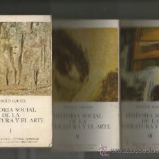 Libros de segunda mano: HISTORIA SOCIAL DE LA LITERATURA Y EL ARTE.ARNOLD HAUSER. 3 TOMOS OBRA COMPLETA.1969. Lote 36799266