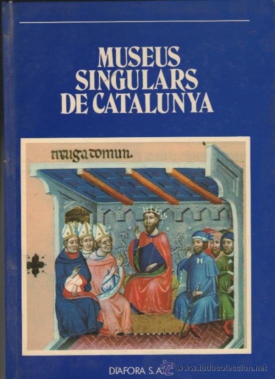 Libros de segunda mano: MUSEUS SINGULARS DE CATALUNYA. DI&Agrave;FORA.1979. - Foto 1