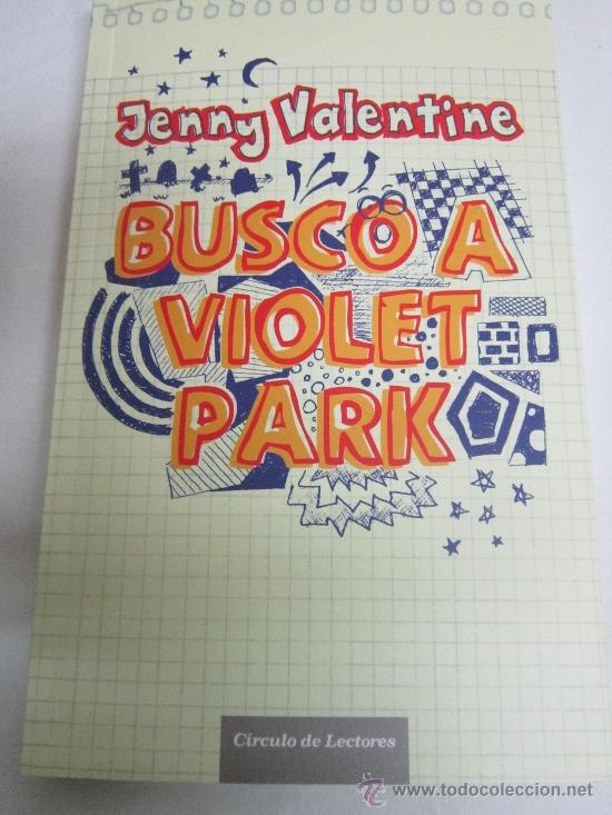 Libros de segunda mano: BUSCO A VIOLET PARK de JENNY VALENTINE - Foto 1