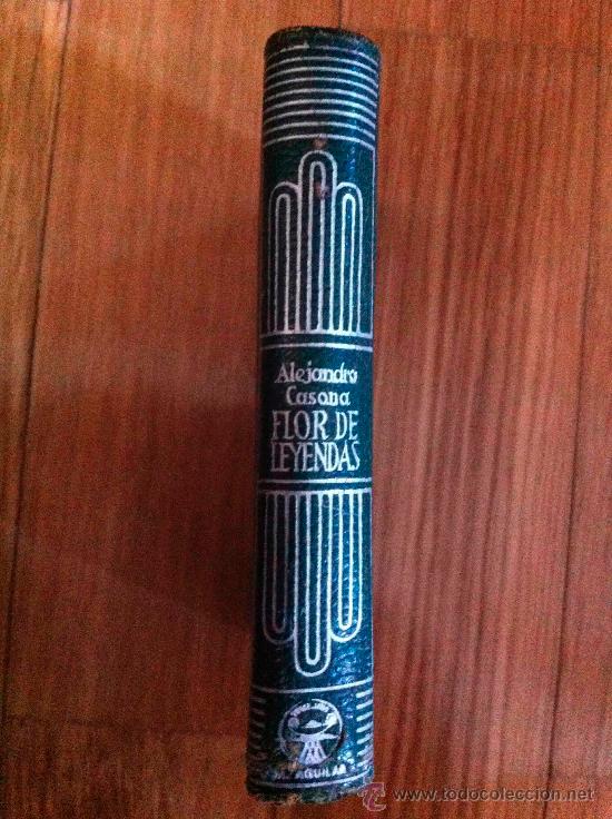 Libros de segunda mano: AGUILAR, ALEJANDRO CASONA, FLOR DE LEYENDA, CRISOL&Iacute;N 09, 1955, 1&ordf; EDICI&Oacute;N