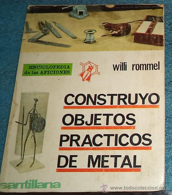 Libros de segunda mano: - &nbsp;CONSTRUYO OBJETOS PRACTICOS DE METAL ENCICLOPEDIA DE LAS AFICIONES. SANTILLANA - Foto 1