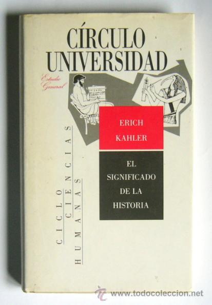Libros de segunda mano: EL SIGNIFICADO DE LA HISTORIA - ERICH KAHLER - Foto 1