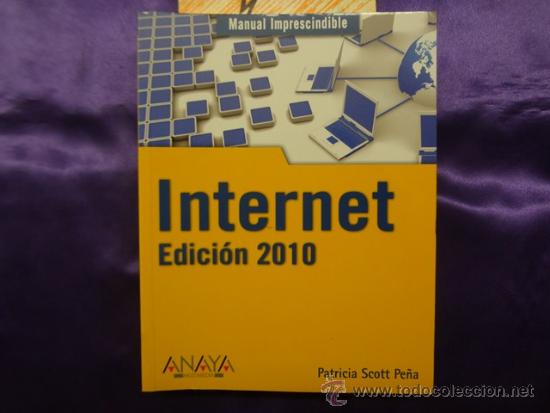 Libros de segunda mano: INTERNET. EDICION 2010.PATRICIA SCOTT PE&Ntilde;A.ANAYA.2010 - Foto 1