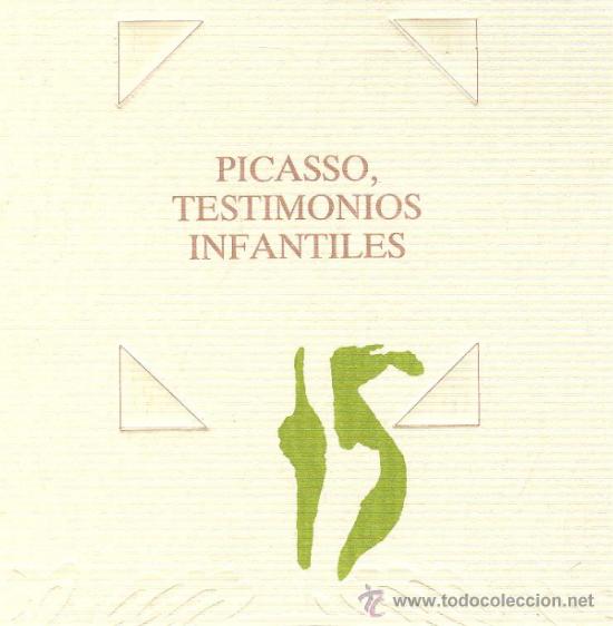 Libros de segunda mano: PICASSO ,TESTIMONIOS INF&Aacute;NTILES.&Aacute;LBUM.ED.FUND.PABLO RUIZ PICASSO, M&Aacute;LAGA ,1991*NUMEROSOS DOCUMENTOS