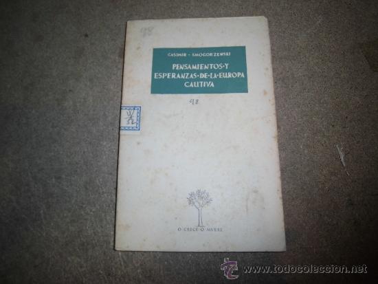 Libri di seconda mano: PENSAMIENTOS Y ESPERANZAS DE LA EUROPA CAUTIVA.O CRECE O MUERE