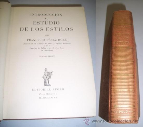 Libros de segunda mano: P&Eacute;REZ-DOLZ, Francisco. Introducci&oacute;n al estudio de los estilos - Foto 1
