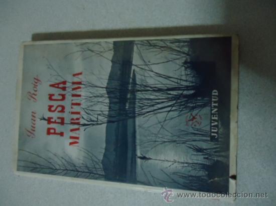 Libros de segunda mano: PESCA MARITIMA . - JUAN ROIG, JUVENTUD - 1958 - Foto 1