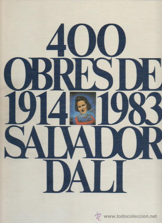 Libros de segunda mano: 400 OBRES DE SALVADOR DALI DE 1914 A 1983 . 2 TOMOS CON ESTUCHE * MAGNA EXPOSICI&Oacute;N, 1983