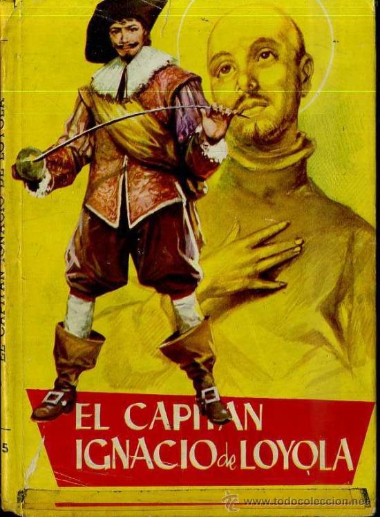 Libros de segunda mano: EL CAPIT&Aacute;N IGNACIO DE LOYOLA (JUVENIL FERMA, 1961) - Foto 1