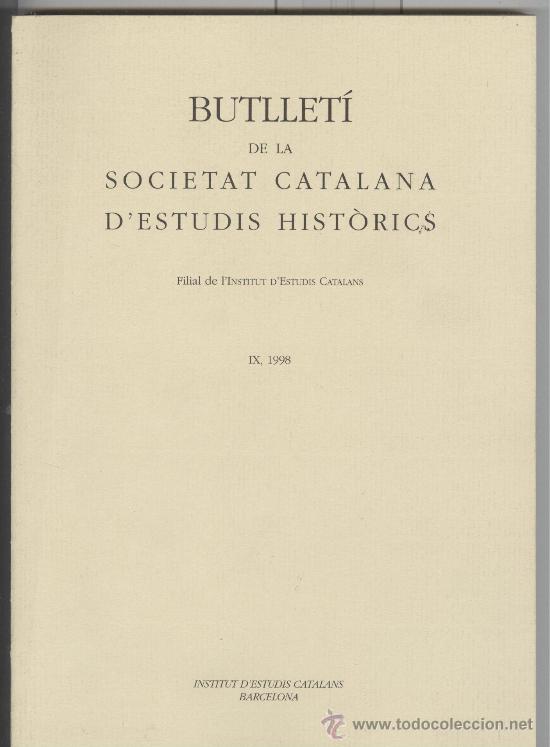 Libros de segunda mano: butlleti de la societat catalana d'estudis hist&ograve;rics . vol. 9 1998. nou