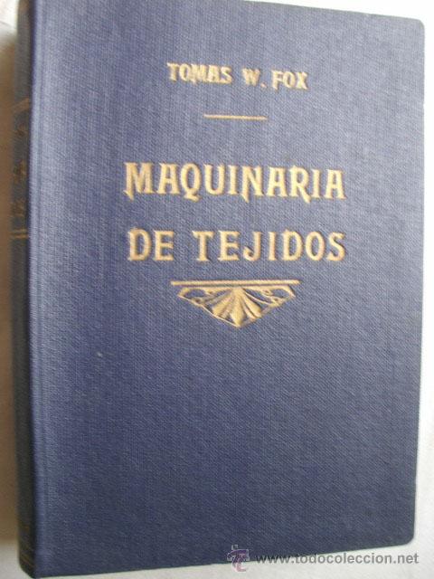 Libros de segunda mano: MAQUINARIA DE TEJIDOS. FOX, Thomas W. 1952 - Foto 1